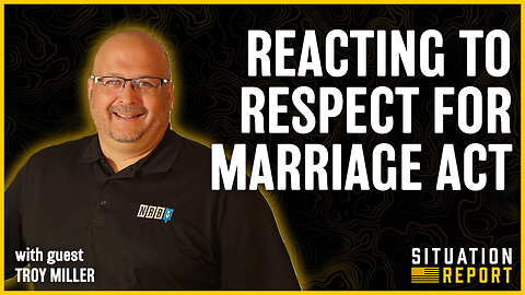 Respect For Marriage Act with Troy Miller