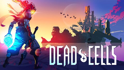 First Time Playing Dead Cells