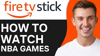 HOW TO WATCH NBA GAMES ON AMAZON FIRE STICK