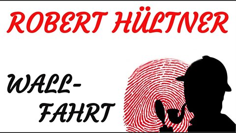 KRIMI Hörspiel - Robert Hültner - WALLFAHRT