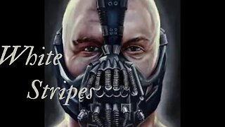 Bane Tribute/ Dark Knight Rises [ft. White Stripes Remix]