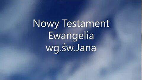 Nowy Testament Ewangelia wg.św.Jana -16 audiobook