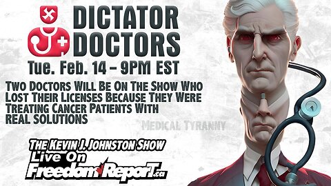 LIVE: Dictator Docs - The Kevin J. Johnston Show - Tue, Feb. 14th, 2023