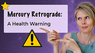 Mercury Retrograde: How it Impacts Your Health (especially Virgo & Gemini)