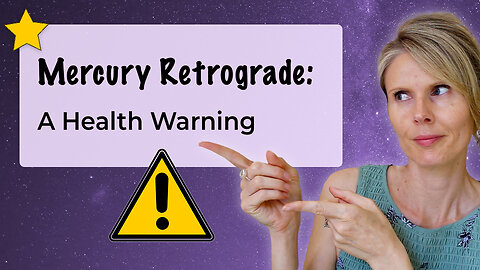 Mercury Retrograde: How it Impacts Your Health (especially Virgo & Gemini)