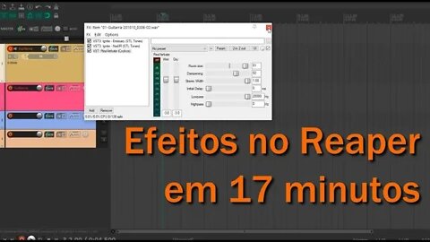 Como Utilizar Efeitos no Reaper em 17 minutos - Tutorial