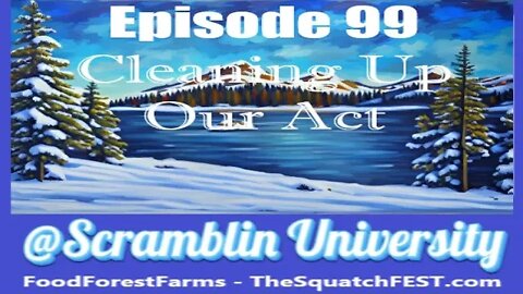@Scramblin University - Episode 99 - Cleaning Up our Act