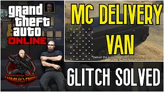 Motorcycle Club Delivery Van Glitch Solved - GTA V ONLINE