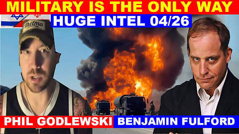 Benjamin Fulford & SG ANON, Phil Godlewski & Kerry Cassidy BOMBSHELL 04/26 🔴 THE END