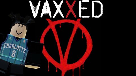 Vaxxed in Roblox