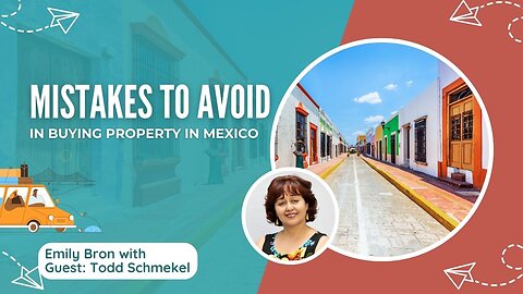 Buying Property in Mexico: Mistakes to Avoid and the Importance of Professional Advice