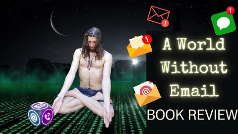 A World Without Email Book Review - Cal Newport - Conscious Book Reviews