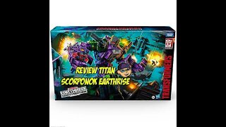 Transformers Scorponok Earthrise- War for Cybertron- Titan Class- Hasbro/Takara Tomy Review