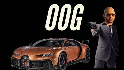 If Andrew Tate was James Bond - 00G