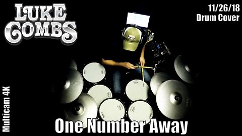 Luke Combs - One Number Away - Drum Cover (multi-cam)