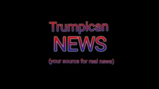 Trumpican News Podcast- Episode 5