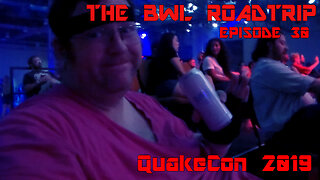 BWL RoadTrip: QuakeCon 2019