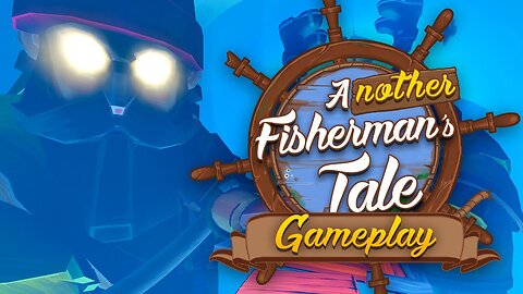 Another Fisherman's Tale - Gameplay Trailer | Meta Quest 2 + Pro