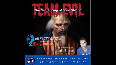 Informed Dissent-John Strand-Team Evil