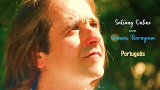 A Abrangência das Práticas Espirituais - Satsang Online com Sriman Narayana