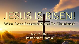 What Does Passover Mean To Christians?