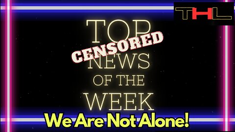 Top CENSORED News of the Week | from Episode 4 -- June 13, 2023