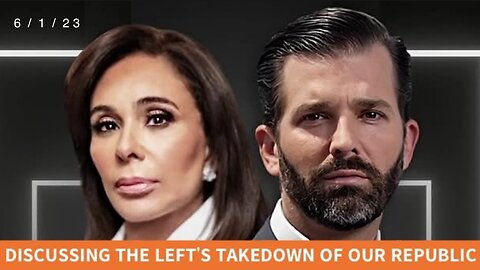 Don Jr. and Judge Jeanine Pirro Discuss the Left's Takedown of Our Republic! (6/1/23) | "Crimes Against America" is Her New Book!