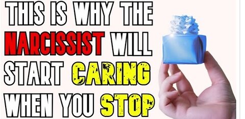 Why The Narcissist Starts Caring When You Stop