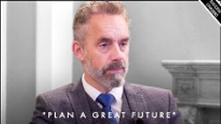 Stop Living In The PAST! Start Planning The Future - Jordan Peterson Motivation