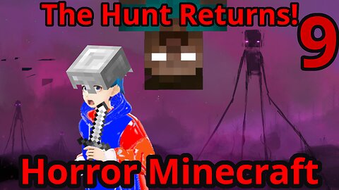 The Hunt RETURNS!!! [HORROR Minecraft, Part 10]