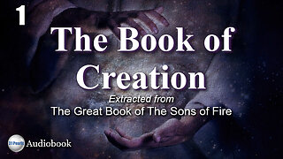 Book of Creation - Chapter 1 of 8 - Creation - HQ Audiobook