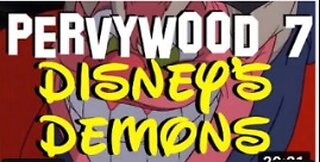 PERVYWOOD 7 Disneys Demons