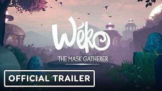 Wéko The Mask Gatherer - Official Prologue Trailer