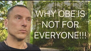 WHY OBE IS NOT FOR EVERYONE!