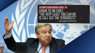 EPISODE #75 - Erdan to UN Chief: “The Very Least You Can Do Is Call Out The Terrorists”