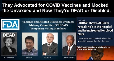 Pro-COVID Vaccine Authorities Continue to Die or Become Disabled After Mocking the Unvaccinated