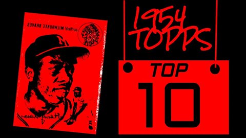 TOP 10 1954 TOPPS BASEBALL CARDS