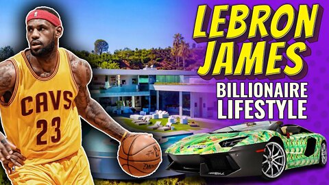 Lebron James Unbelievably Filthy Rich Billionaire Lifestyle!!