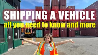 SHIPPING your vehicle - all you need to know & more! (World Tour Expedition)