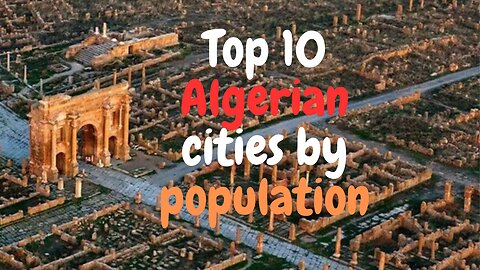 Top 10 Algerian cities by population