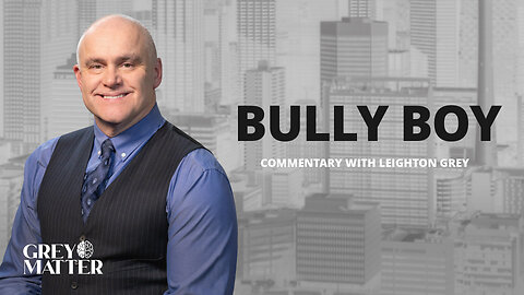 Bully Boy | Commentary