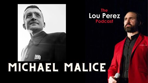 The Lou Perez Podcast Episode 13 - Michael Malice