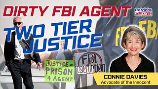 Dirty FBI Agent Gets Off With the Two-Tier Justice System While Senator Continues Serving 14 Years in Federal Prison | Connie Davies