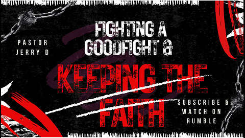 “Fighting A Good Fight”🥊 by Pastor Jerry You Don’t Want To Miss This!!! 🔥🔥🔥