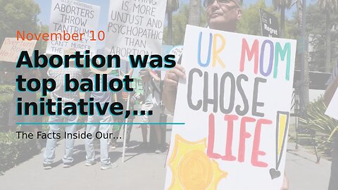 Abortion was top ballot initiative, Californians said no to wealth tax for green initiative