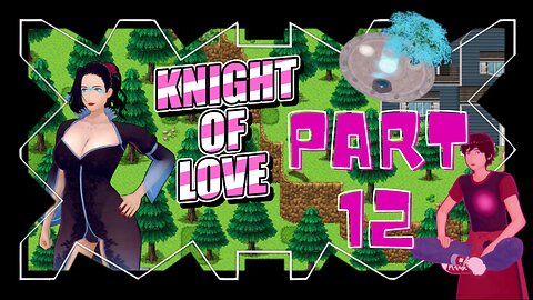 Into the Timeless Void, Mana Training! 18+ | Knight of Love Part 12 YT