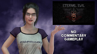 Eternal Evil - PC HD Gameplay - No Commentary