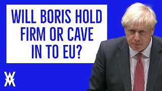 Will Boris FINALLY Walk Away Or Cave In To EU Demands?