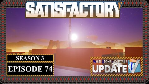 Modded | Satisfactory Ficsmas | S3 Episode 74