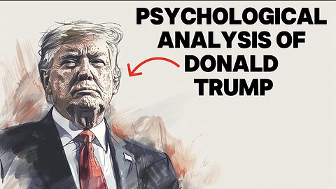 Psychological Profile of Donald Trump